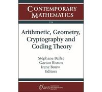 Irene Bouw Arithmetic, Geometry, Cryptography and Coding Theory (Tascabile)