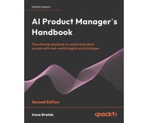 Irene Bratsis AI Product Manager's Handbook (Tascabile)