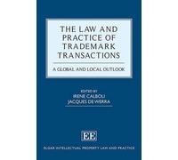 Irene Calboli The Law and Practice of Trademark Transactions (Copertina rigida)