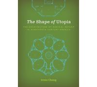 Irene Cheng The Shape of Utopia (Tascabile)