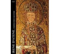 Irene d'Atene. L'imperatrice mantide. Nuova ediz.