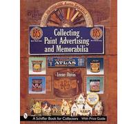 Irene Davis Collecting Paint Advertising and Memorabilia (Tascabile)