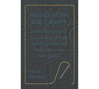 Irene Davison Needlework and Crafts - Every Woman's Book on the Arts (Tascabile)