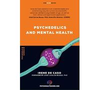 Irene de Caso Psychedelics and mental health (Tascabile)