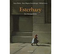 Irene Dische Hans Magnus Enzensberger M Esterhazy: Eine Hase (Copertina rigida)
