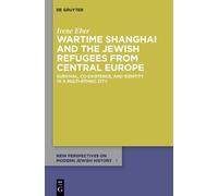 Irene Eber Wartime Shanghai and the Jewish Refugees from Cent (Copertina rigida)