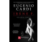 Irene F. Diario di una borderline. 10 anni dopo