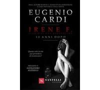 Irene F. Diario di una borderline. 10 anni dopo