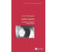 Irene Fantappiè L'autore esposto (Copertina rigida)