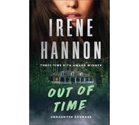 Irene Hannon Out of Time (Copertina rigida) Undaunted Courage