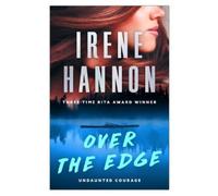 Irene Hannon Over the Edge (Tascabile) Undaunted Courage