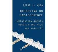 Irene I. Vega Bordering on Indifference (Copertina rigida)