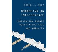 Irene I. Vega Bordering on Indifference (Tascabile)