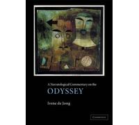 Irene J. F. de Jong A Narratological Commentary on the Odyssey (Tascabile)