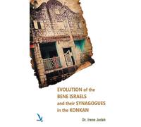 Irene Judah Evolution of the Bene Israels and Their Synagogues in th (Tascabile)