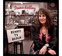 Irene Kelley Benny's Tv Repair (CD) Album