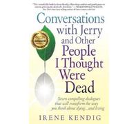 Irene Kendig Conversations with Jerry and Other People I Thought Wer (Tascabile)