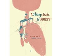 Irene Kim A Sibling's Guide To Autism (Copertina rigida)