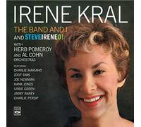 Irene Kral - The Band And I + Steveireneo!