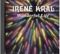 Irene Kral - Wonderful Life