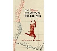 Irene Langemann Das Gedächtnis der Töchter: Roman (Friedenaue (Copertina rigida)