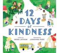 Irene Latham Twelve Days of Kindness (Copertina rigida)