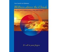 Irene Lauretti-Von Olnhausen Wellness Above the Clouds (Tascabile)