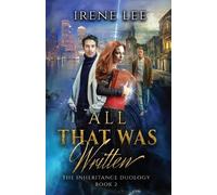 Irene Lee All That Was Written (Tascabile) Inheritance Duologuy