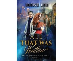Irene Lee All That Was Written (Tascabile) Inheritance Duologuy