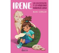 Irene, los chupatintas y la máquina maravillosa