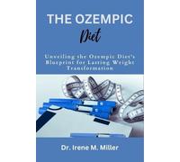 Irene M Miller The Ozempic Diet (Tascabile)