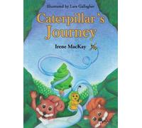Irene MacKay Caterpillar's Journey (Copertina rigida)