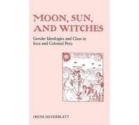 Irene Marsha Silverblatt Moon, Sun, and Witches (Tascabile)