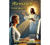 Irene Martinez Messages from Spirit (Tascabile)