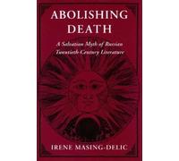 Irene Masing-Delic Abolishing Death (Copertina rigida)