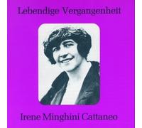 Irene Minghini-Cattaneo: Arias (Lebendige Vergangenheit) by Preiser Records