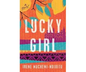 Irene Muchemi-Ndiritu Lucky Girl (Tascabile)