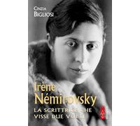IRENE NEMIROVSKY. LA SCRITTRICE CHE VISSE DUE VOLTE - BIGLIOSI CINZIA - Ares