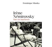 Irène Némirovsky, une vie inachevée