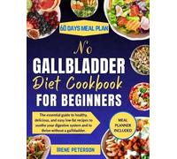 Irene Peterson No Gallbladder Diet Cookbook for Beginners (Tascabile)