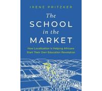 Irene Pritzker The School in the Market (Copertina rigida)