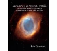 Irene Richardson Learn How to Do Automatic Writing. (Tascabile)