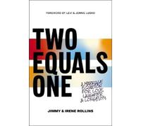 Jimmy Rollins, Irene Rollins, Levi Lusko - forewo Two Equals One (Tascabile)