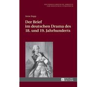 Irene Rupp Der Brief im deutschen Drama des 18. und 19. Jahrh (Copertina rigida)