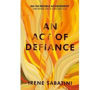 Irene Sabatini An Act of Defiance (Tascabile)