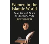 Irene Schneider Women in the Islamic World (Copertina rigida)