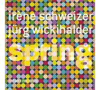 Irène Schweizer & Jürg Wickihalder Spring (CD) Album