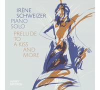 Irene Schweizer - Prelude To A Kiss And More (Live)