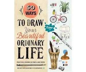 Irene Smit Astrid van der 50 Ways to Draw Your Beautiful, Ordinary (Tascabile)