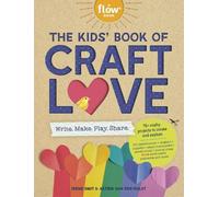 Irene Smit Astrid van der Hulst The Kids' Book of Craft Love (Tascabile)